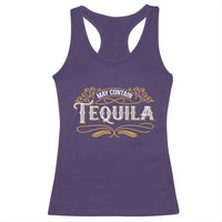 May Contain Tequila Racerback Tank Top Classic Drinking Humor