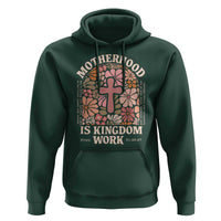 Christian Mom Hoodie Motherhood Is Kingdom Work Floral Mother's Day