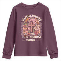 Christian Mom Youth Sweatshirt Motherhood Is Kingdom Work Floral Mother's Day