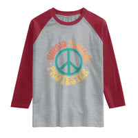 Unpaid Peaceful Protester Raglan Shirt Social Justice Floral Peace Sign