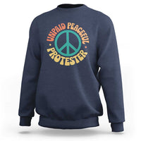 Unpaid Peaceful Protester Sweatshirt Social Justice Floral Peace Sign