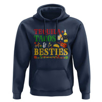 Tequila Tacos And Besties Hoodie Funny Mexican Fiesta Cinco De Mayo