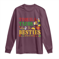 Tequila Tacos And Besties Long Sleeve Shirt Funny Mexican Fiesta Cinco De Mayo