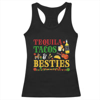 Tequila Tacos And Besties Racerback Tank Top Funny Mexican Fiesta Cinco De Mayo