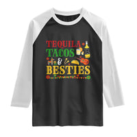 Tequila Tacos And Besties Raglan Shirt Funny Mexican Fiesta Cinco De Mayo