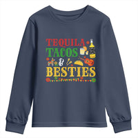 Tequila Tacos And Besties Youth Sweatshirt Funny Mexican Fiesta Cinco De Mayo