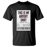 Travel Lover T Shirt This Is My Aiport Shirt Receipt Barcode - Wonder Print Shop