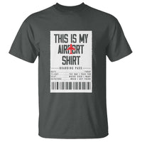 Travel Lover T Shirt This Is My Aiport Shirt Receipt Barcode - Wonder Print Shop