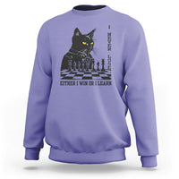 Chess Lover Sweatshirt I Never Lose Either I Win Or I Learn Elegant Cool Cat - Wonder Print Shop