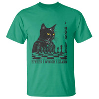 Chess Lover T Shirt I Never Lose Either I Win Or I Learn Elegant Cool Cat - Wonder Print Shop