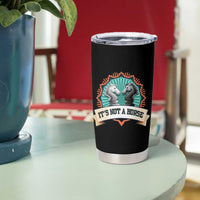 Funny Chess Lover Tumbler Cup It's Not A Horse Knight Horse