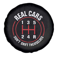 Funny Real Cars Dont Shift Themselves Spare Tire Cover Car Racing Manual - Wonder Print Shop