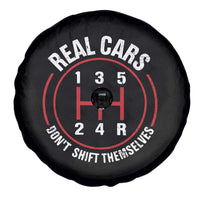 Funny Real Cars Dont Shift Themselves Spare Tire Cover Car Racing Manual - Wonder Print Shop