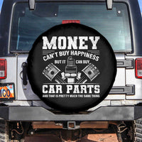 Funny Car Mechanic Gag Spare Tire Cover Money Cant Buy Happiness But It Can Buy Car Parts - Wonder Print Shop