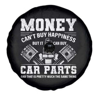 Funny Car Mechanic Gag Spare Tire Cover Money Cant Buy Happiness But It Can Buy Car Parts - Wonder Print Shop