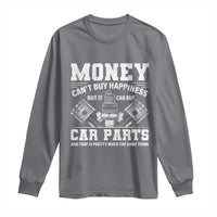 Funny Car Mechanic Gag Long Sleeve Shirt Money Cant Buy Happiness But It Can Buy Car Parts - Wonder Print Shop