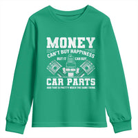 Funny Car Mechanic Gag Youth Sweatshirt Money Cant Buy Happiness But It Can Buy Car Parts - Wonder Print Shop