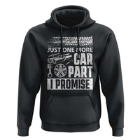 Funny Car Mechanic Just One More Car Part I Promise Hoodie Car Lover Gag - Wonder Print Shop