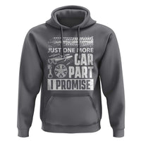 Funny Car Mechanic Just One More Car Part I Promise Hoodie Car Lover Gag - Wonder Print Shop