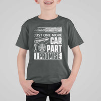 Funny Car Mechanic Just One More Car Part I Promise T Shirt For Kid Car Lover Gag - Wonder Print Shop