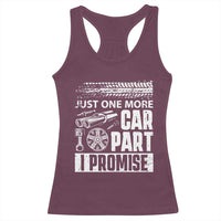 Funny Car Mechanic Just One More Car Part I Promise Racerback Tank Top Car Lover Gag - Wonder Print Shop
