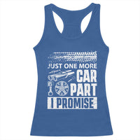 Funny Car Mechanic Just One More Car Part I Promise Racerback Tank Top Car Lover Gag - Wonder Print Shop
