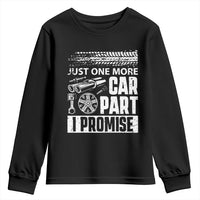 Funny Car Mechanic Just One More Car Part I Promise Youth Sweatshirt Car Lover Gag - Wonder Print Shop
