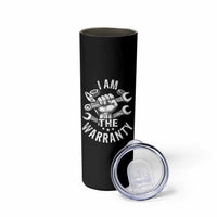 Funny I Am The Warranty Mechanic Skinny Tumbler Race Car Parts - Wonder Print Shop