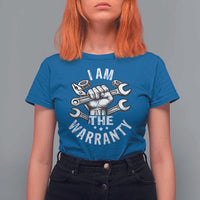 Funny I Am The Warranty Mechanic T Shirt For Women Race Car Parts - Wonder Print Shop