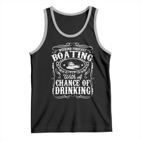 Funny Weekend Forecast Boating With A Chance Of Drinking Tank Top Pontoon Boat Captain - Wonder Print Shop