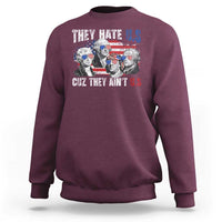 Funny They Hate Us Cuz They Ain't Us Sweatshirt Founding Fathers 4th of July American Flag - Wonder Print Shop