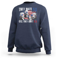 Funny They Hate Us Cuz They Ain't Us Sweatshirt Founding Fathers 4th of July American Flag - Wonder Print Shop