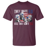 Funny They Hate Us Cuz They Ain't Us T Shirt Founding Fathers 4th of July American Flag - Wonder Print Shop