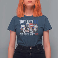 Funny They Hate Us Cuz They Ain't Us T Shirt For Women Founding Fathers 4th of July American Flag - Wonder Print Shop