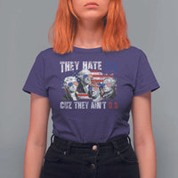 Funny They Hate Us Cuz They Ain't Us T Shirt For Women Founding Fathers 4th of July American Flag - Wonder Print Shop