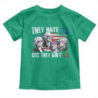 Funny They Hate Us Cuz They Ain't Us Toddler T Shirt Founding Fathers 4th of July American Flag - Wonder Print Shop