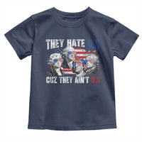 Funny They Hate Us Cuz They Ain't Us Toddler T Shirt Founding Fathers 4th of July American Flag - Wonder Print Shop