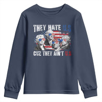 Funny They Hate Us Cuz They Ain't Us Youth Sweatshirt Founding Fathers 4th of July American Flag - Wonder Print Shop