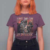 Funny I Put The Gay In Dyslexic T Shirt For Women Hard Skeleton Meme Bootleg