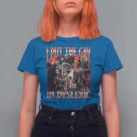 Funny I Put The Gay In Dyslexic T Shirt For Women Hard Skeleton Meme Bootleg