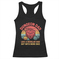 Dungeon Dad Like A Regular Dad But With More Dice Racerback Tank Top RPG Father Gamer
