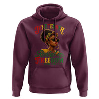 Juneteenth Rooted In Freedom Since 1865 Hoodie Black Women African American