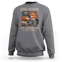 250 Years Of Freedom Patriotic Biker US Flag Motorcycle Lover Sweatshirt
