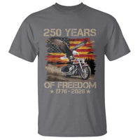 250 Years Of Freedom Patriotic Biker US Flag Motorcycle Lover T Shirt