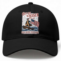 Get In Loser We're Crossing The Delaware Baseball Cap Funny George Washington US 250th 4th Of July
