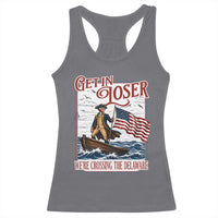 Get In Loser We're Crossing The Delaware Racerback Tank Top Funny George Washington US 250th 4th Of July