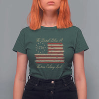 Funny The British Blew A Thirteen Colony Lead T Shirt For Women 4Th Of July Betsy Ross Flag - Wonder Print Shop