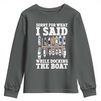 Funny Sorry For What I Said While Docking The Boat Youth Sweatshirt Boating Humor - Wonder Print Shop