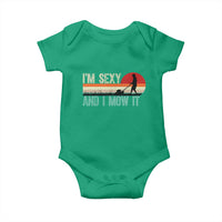 Funny I Am Sexy And I Mow It Baby Onesie Gardening Lawn Mower Fathers Day - Wonder Print Shop