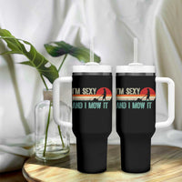 Funny I Am Sexy And I Mow It Tumbler With Handle Gardening Lawn Mower Fathers Day - Wonder Print Shop